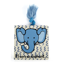 Load image into Gallery viewer, If I Were An Elephant Book