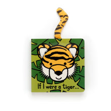 Load image into Gallery viewer, If I Were A Tiger Book
