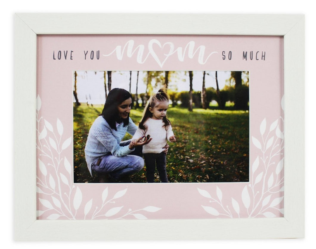4x6 'Love You Mom' Picture Frame