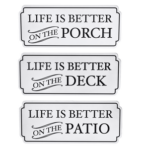 LIFE IS BETTER...- Porch, Patio, Deck