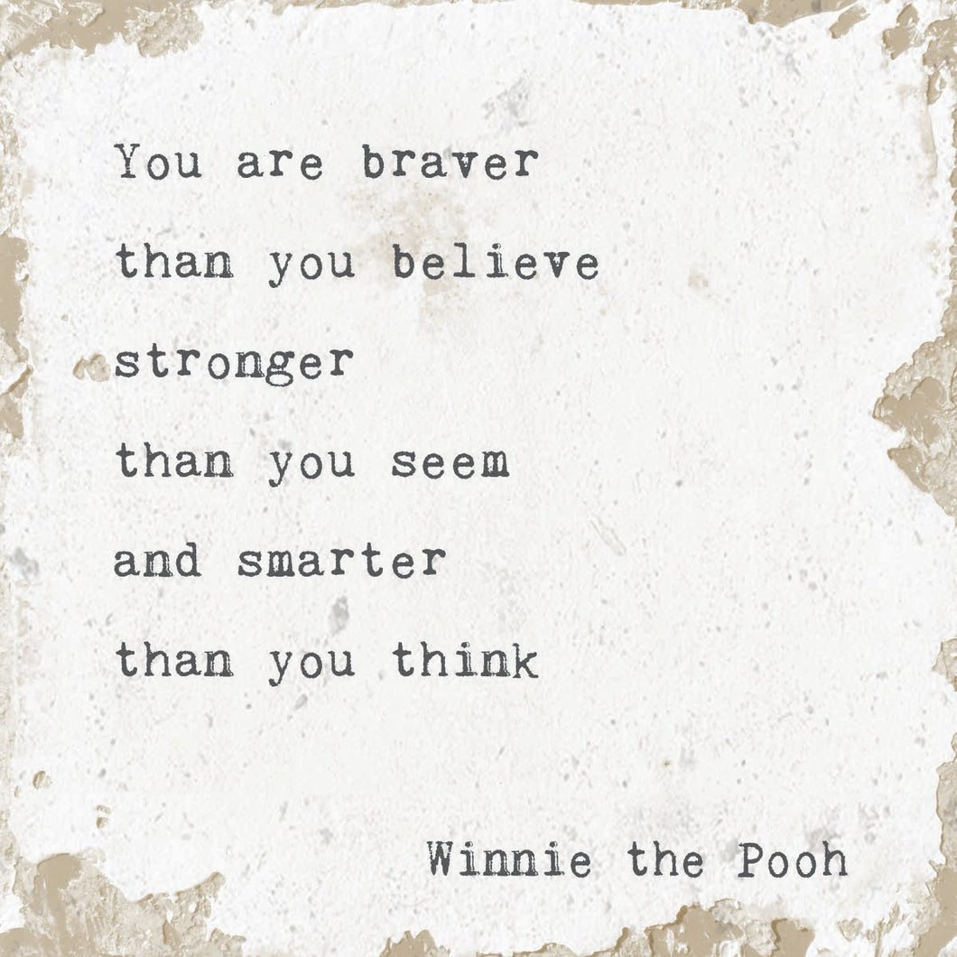 Coaster- You Are Braver