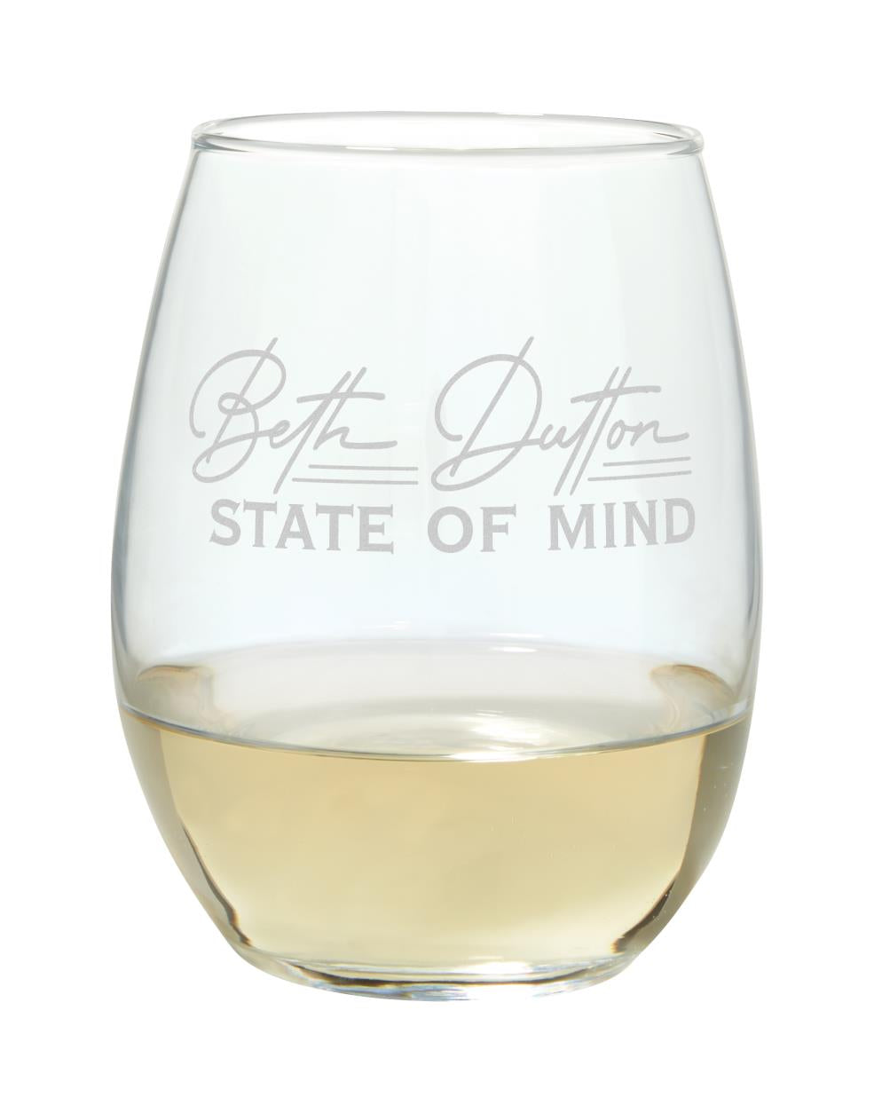 Stemless Wineglass- Beth Dutton State of Mind