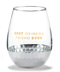 Stemless Wine Glass- Best Drinking Friend Ever