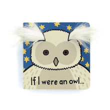Load image into Gallery viewer, If I Were An Owl Board Book

