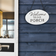 Load image into Gallery viewer, Black &amp; White Enamel &quot;Welcome to Our Porch&quot; Wall Sign
